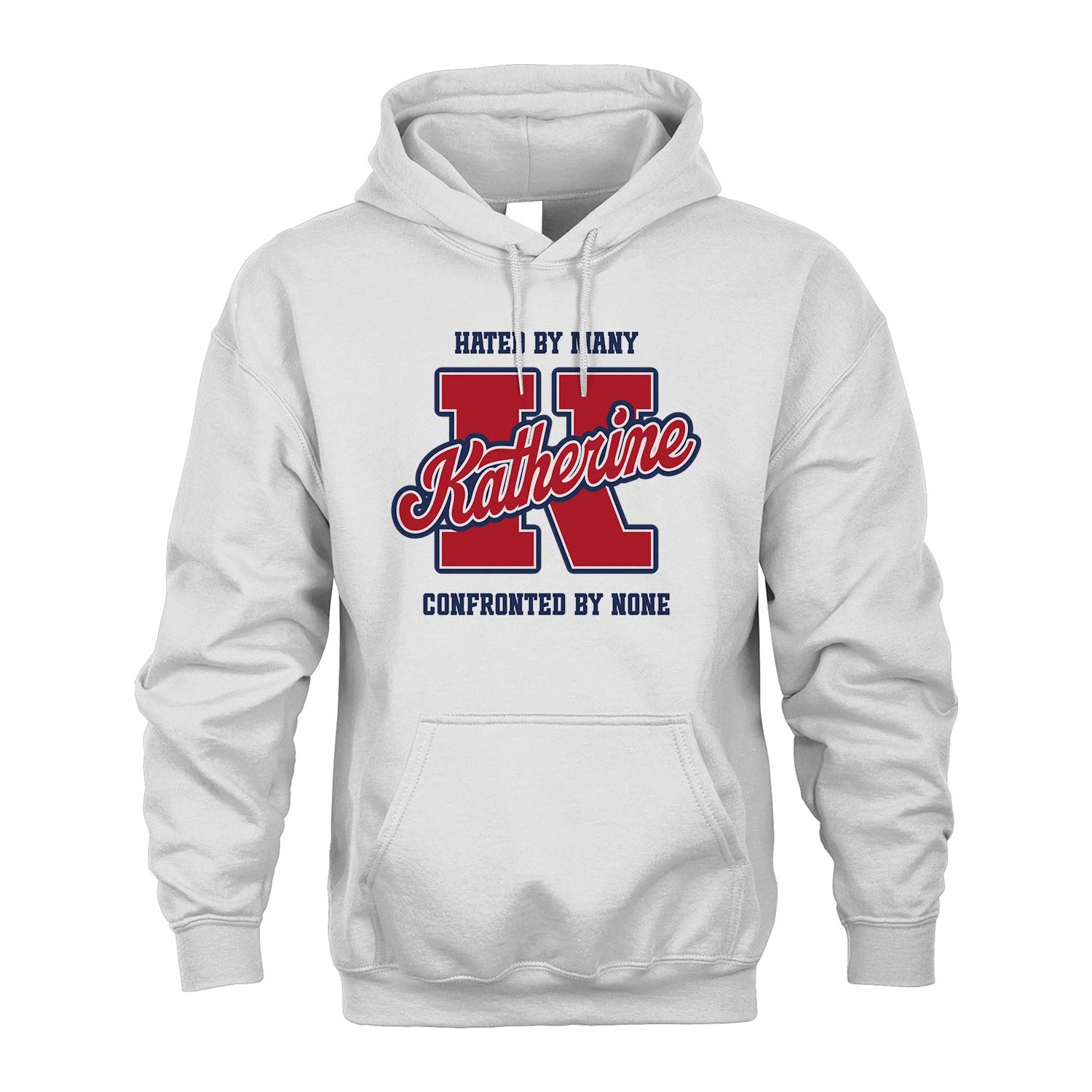 Hated By Many Confronted By None Personalized Name Shirt KATHERINE M1-8