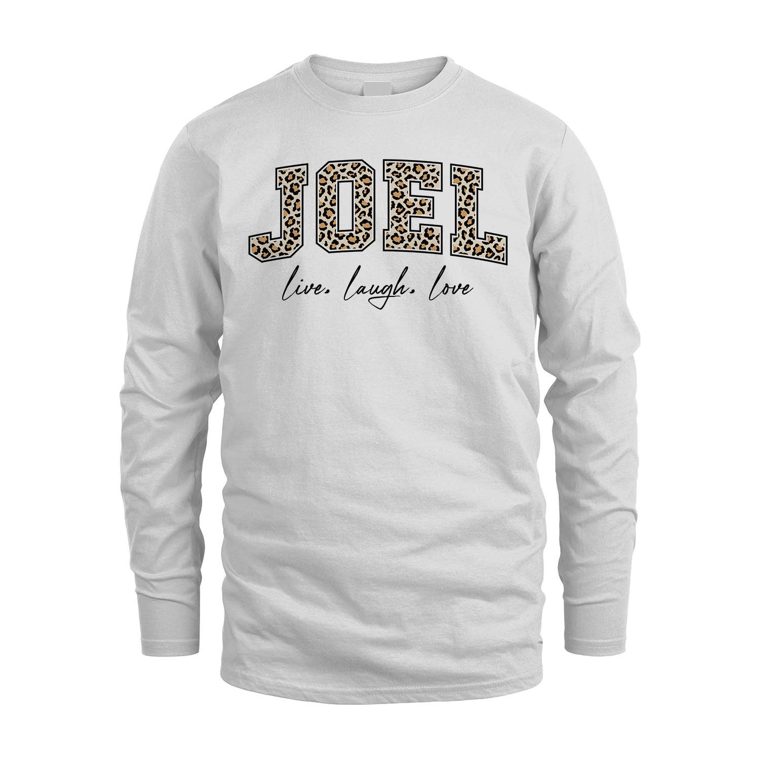 Live Laugh Love Custom Name With Leopard Pattern Shirt JOEL M1-13