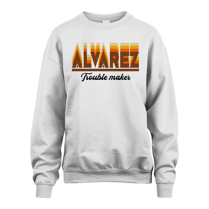 Your Name Trouble Maker Funny Shirt ALVAREZ M1-34