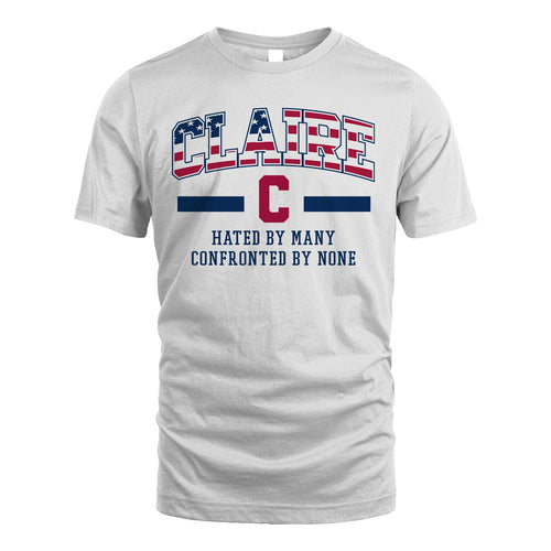 Hated By Many Confronted By None America Shirt CLAIRE M1-10