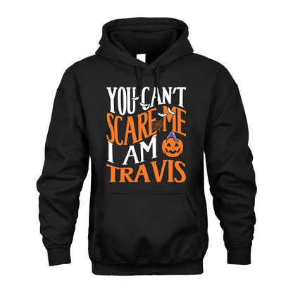 You Can't Scare Me I Am Funny Halloween Shirt TRAVIS M1-45
