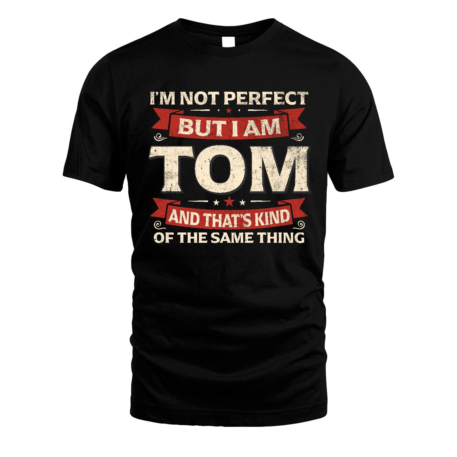 TOM 13K1-566 I'm Not Perfect But I Am...