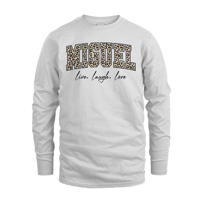 Live Laugh Love Custom Name With Leopard Pattern Shirt MIGUEL M1-13