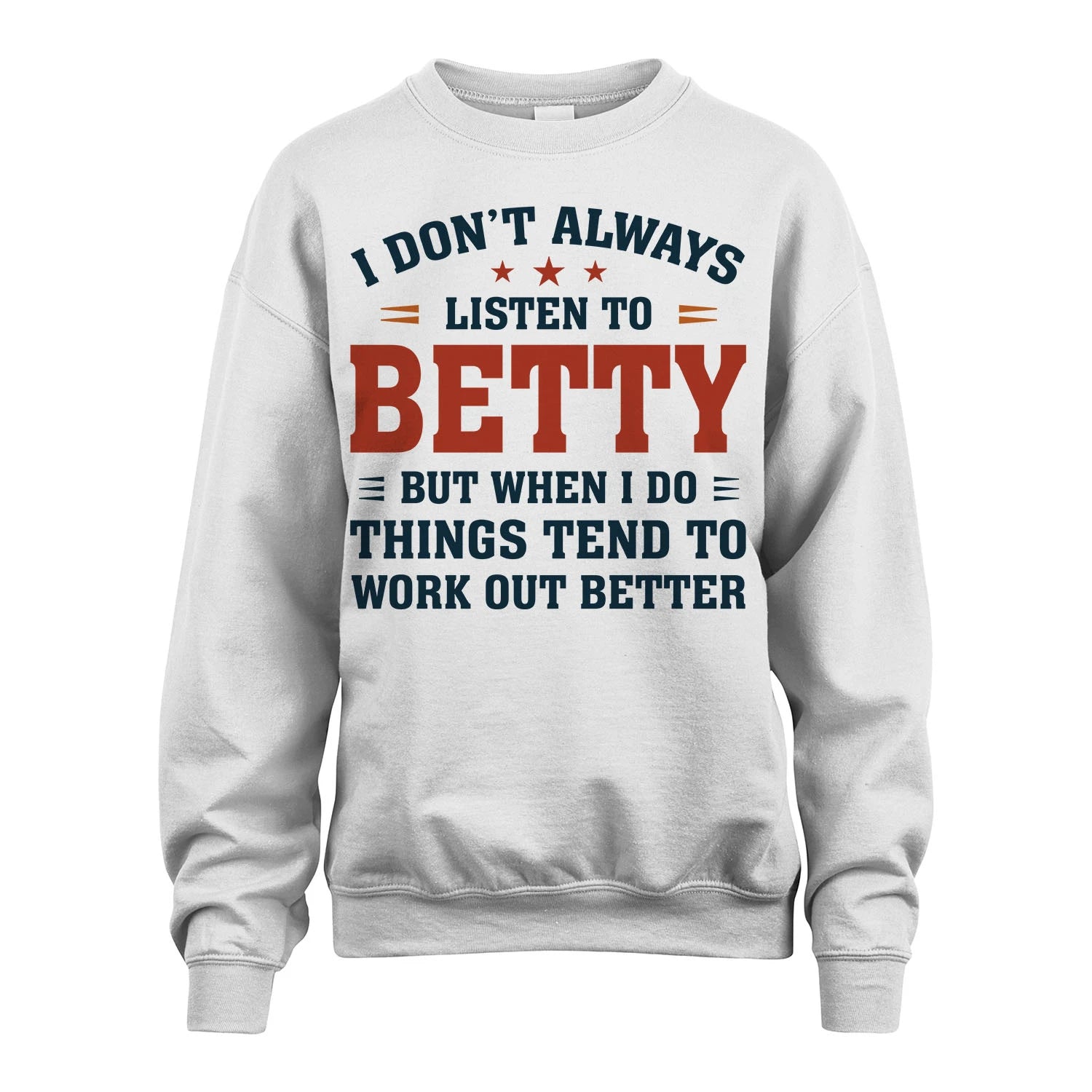 I Don't Always Listen To... BETTY M1-2