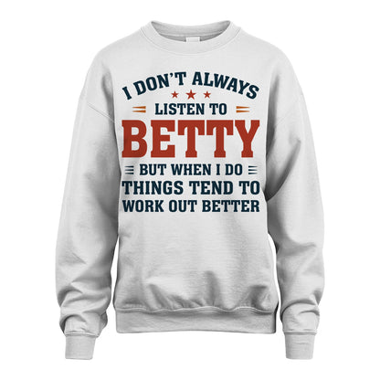 I Don't Always Listen To... BETTY M1-2