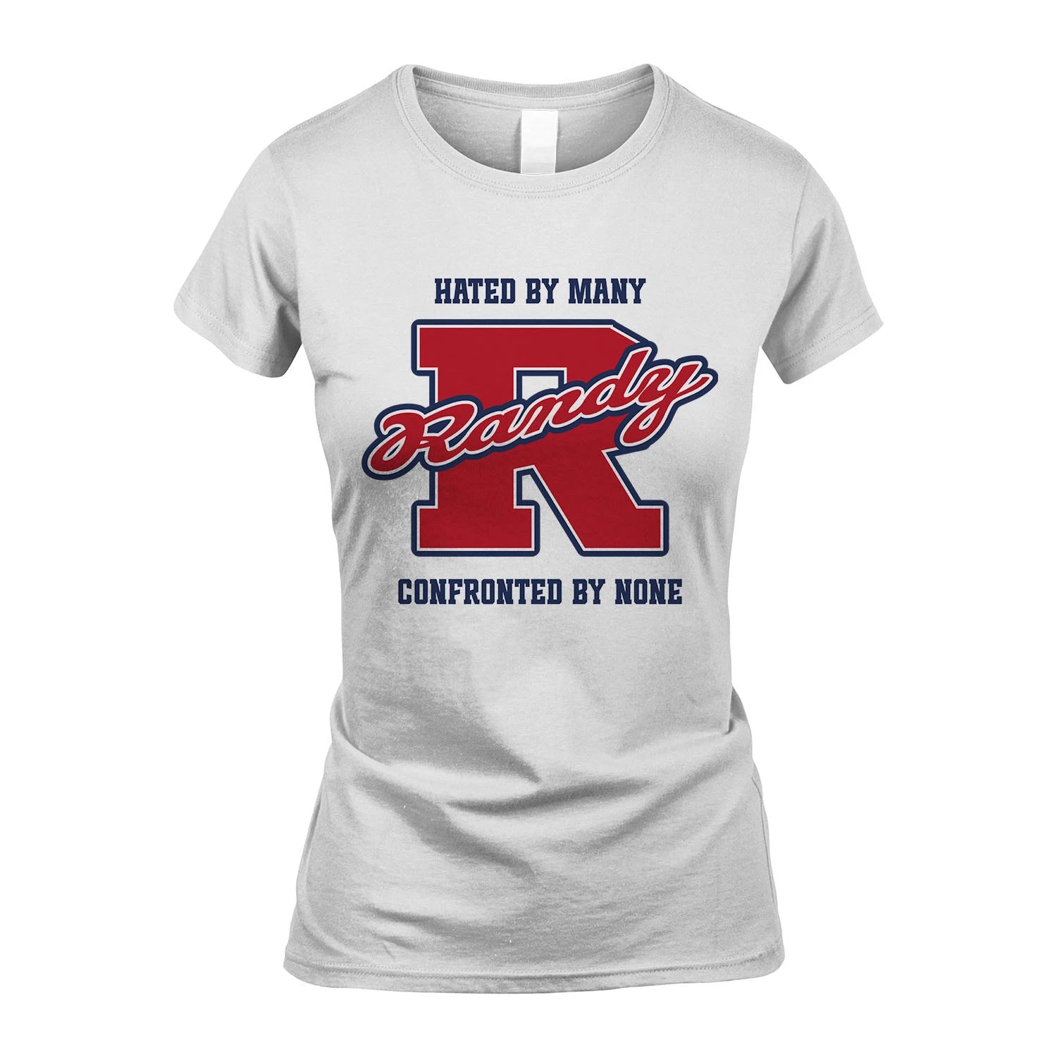 Hated By Many Confronted By None Personalized Name Shirt RANDY M1-8