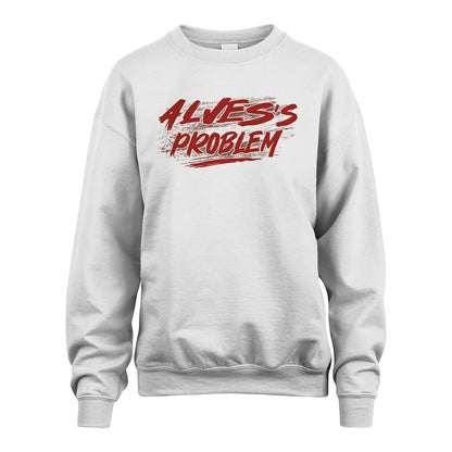 Someone's Problem Funny Shirt ALVES M1-5