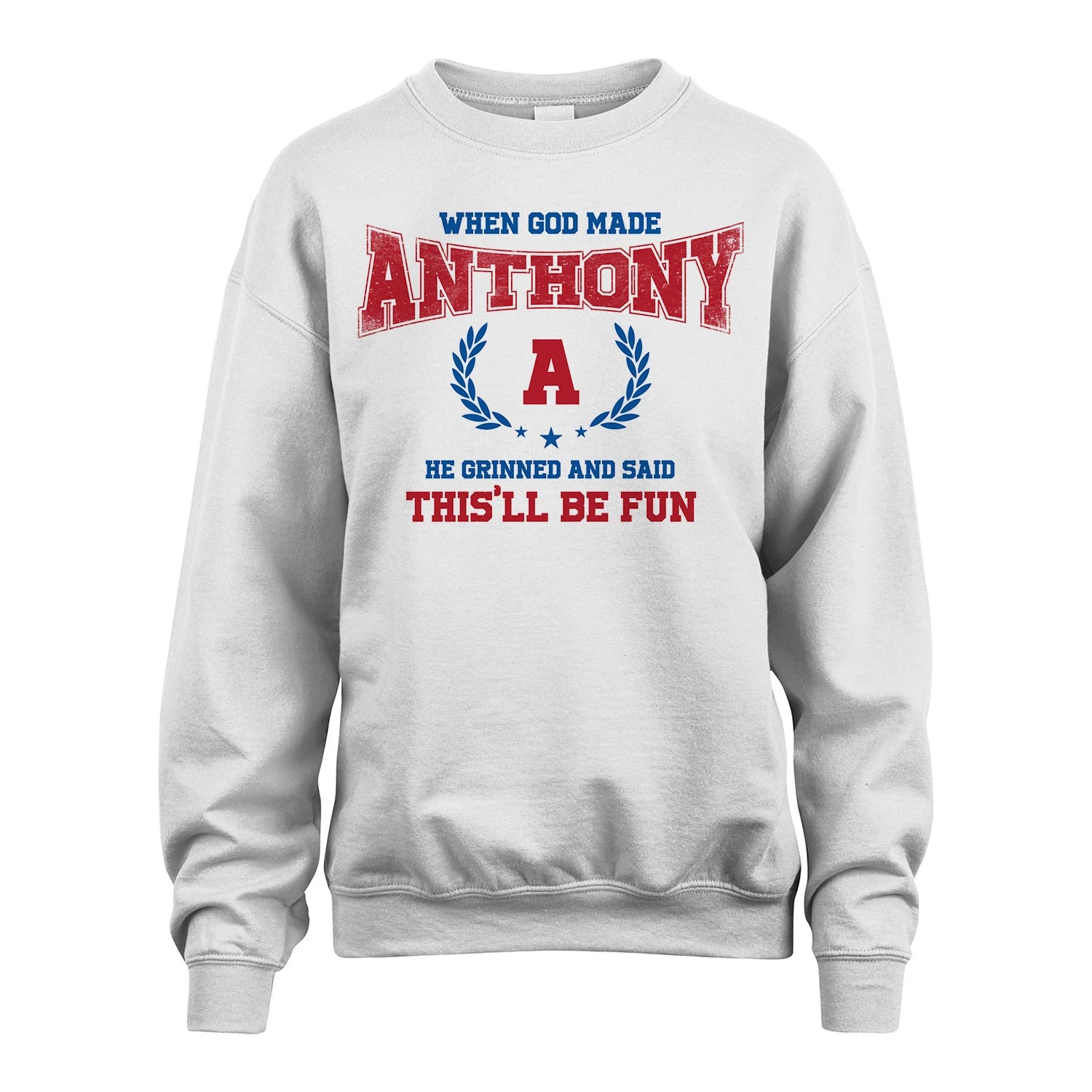 When God Made He Grinned And Said This'll Be Fun Shirt ANTHONY M1-12