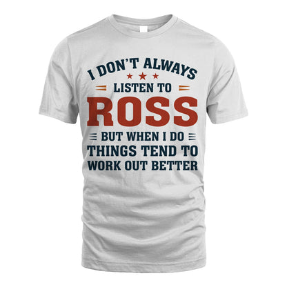 I Don't Always Listen To... ROSS M1-2