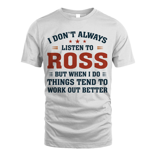 I Don't Always Listen To... ROSS M1-2