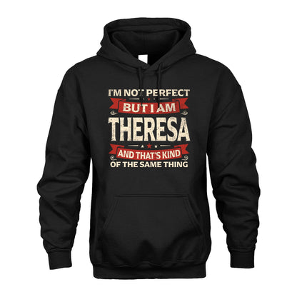 THERESA 13K1-566 I'm Not Perfect But I Am...