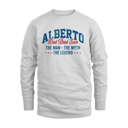 Best Dad Ever The Man The Myth The Legend ALBERTO M1-7