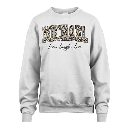 Live Laugh Love Custom Name With Leopard Pattern Shirt MICHAEL M1-13