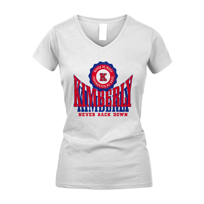 Your Name Never Back Down Shirt KIMBERLY M1-33