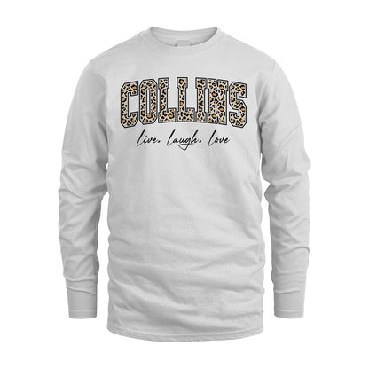 Live Laugh Love Custom Name With Leopard Pattern Shirt COLLINS M1-13