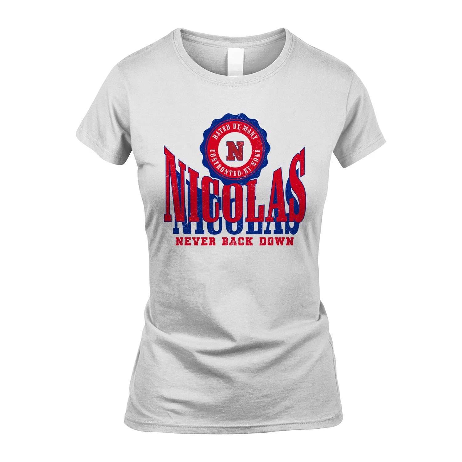 Your Name Never Back Down Shirt NICOLAS M1-33