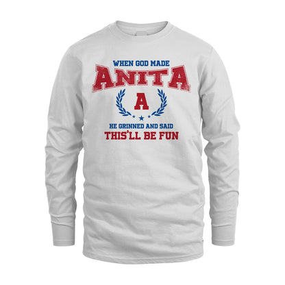 When God Made He Grinned And Said This'll Be Fun Shirt ANITA M1-12