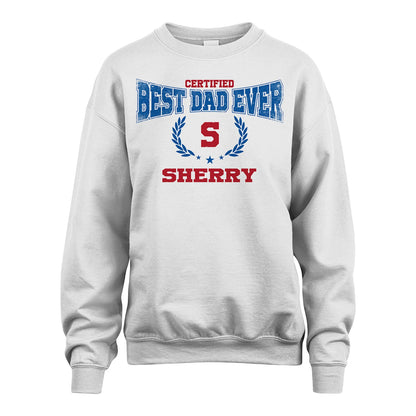 Certified Best Dad Ever Shirt SHERRY M1-11