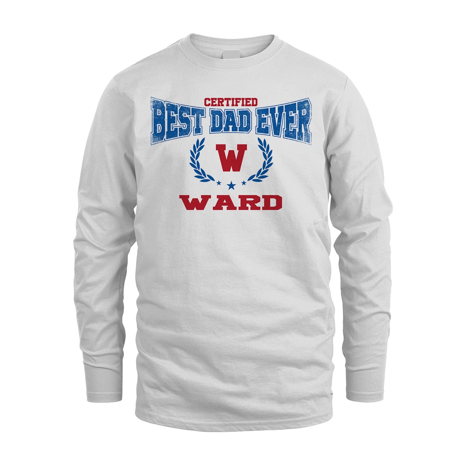 Certified Best Dad Ever Shirt WARD M1-11