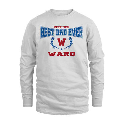 Certified Best Dad Ever Shirt WARD M1-11