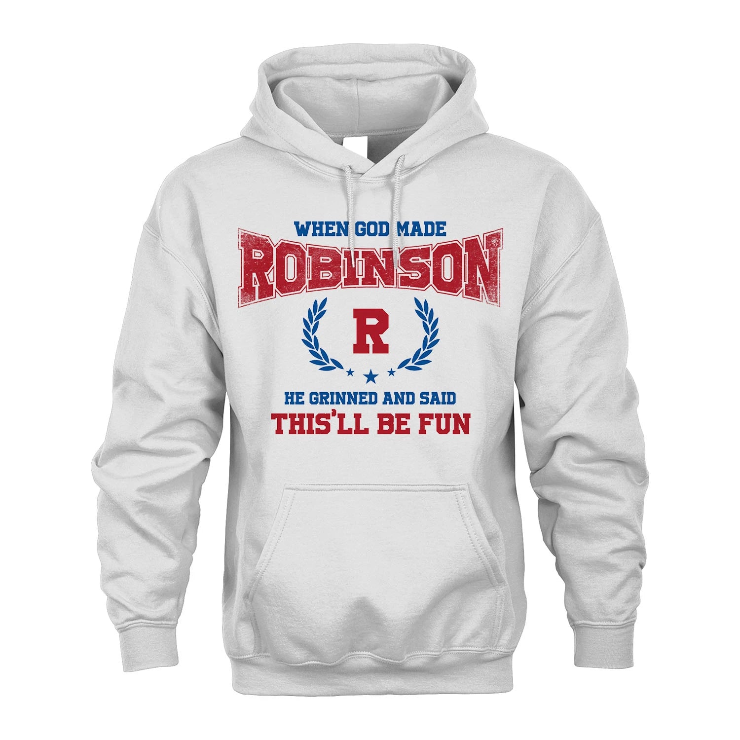 When God Made He Grinned And Said This'll Be Fun Shirt ROBINSON M1-12