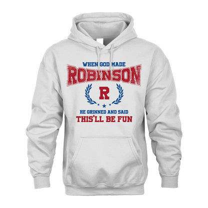 When God Made He Grinned And Said This'll Be Fun Shirt ROBINSON M1-12