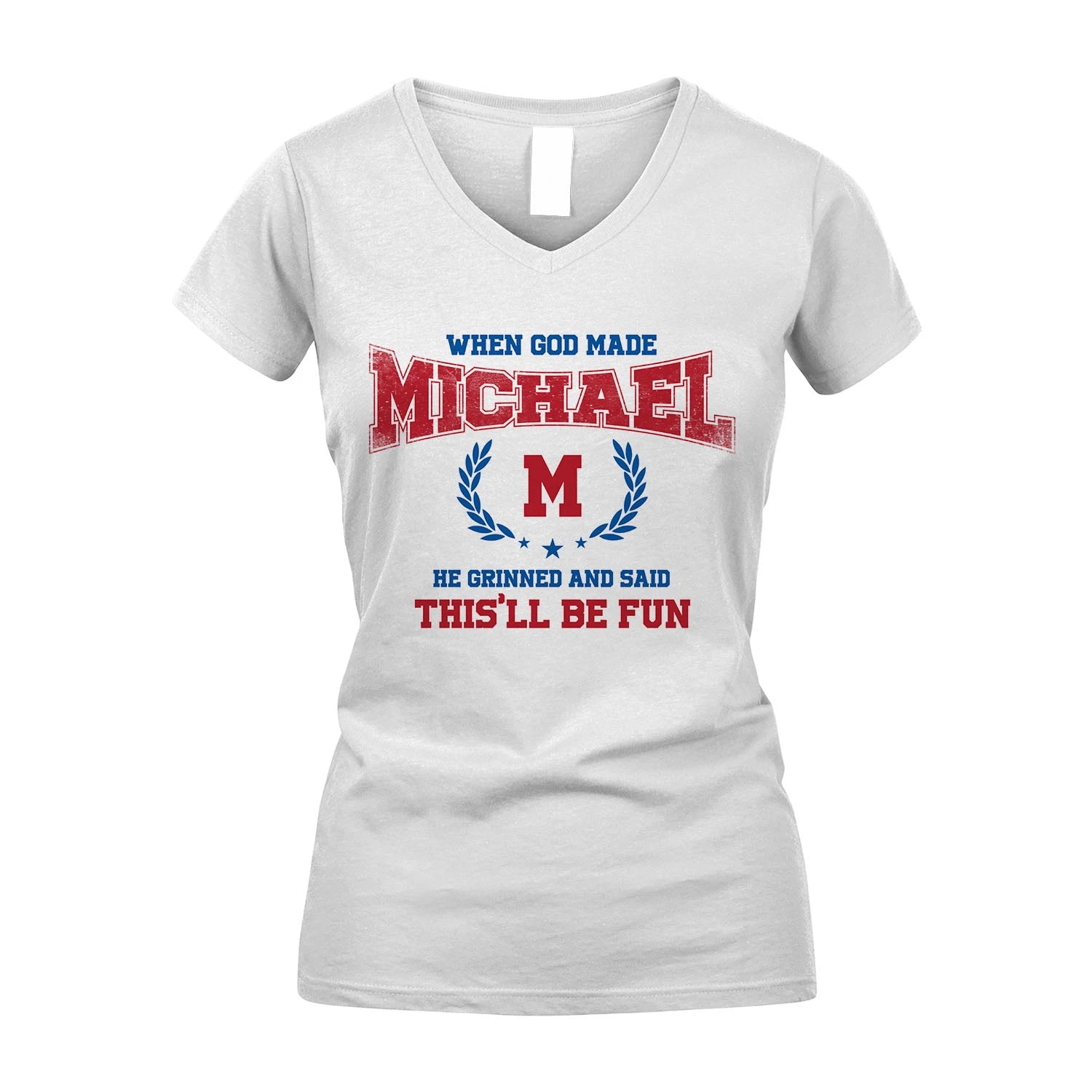When God Made He Grinned And Said This'll Be Fun Shirt MICHAEL M1-12