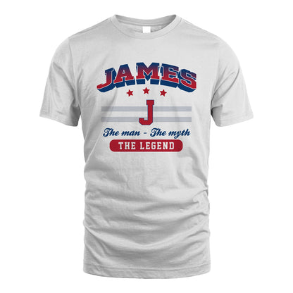 The Man The Myth The Legend With Your Name Shirt JAMES M1-35