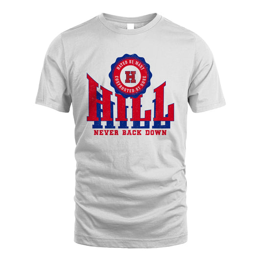 Your Name Never Back Down Shirt HILL M1-33