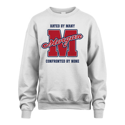 Hated By Many Confronted By None Personalized Name Shirt MORGAN M1-8