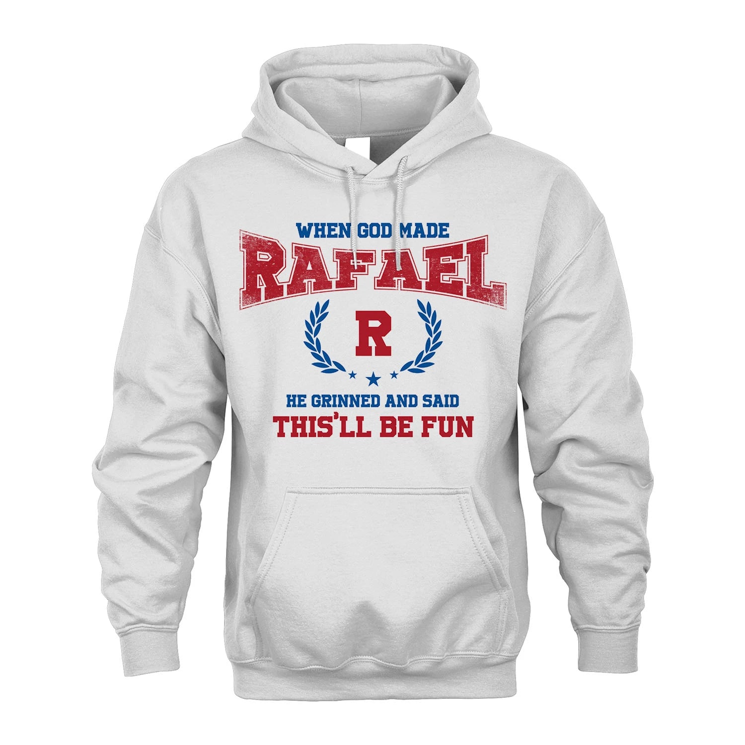 When God Made He Grinned And Said This'll Be Fun Shirt RAFAEL M1-12