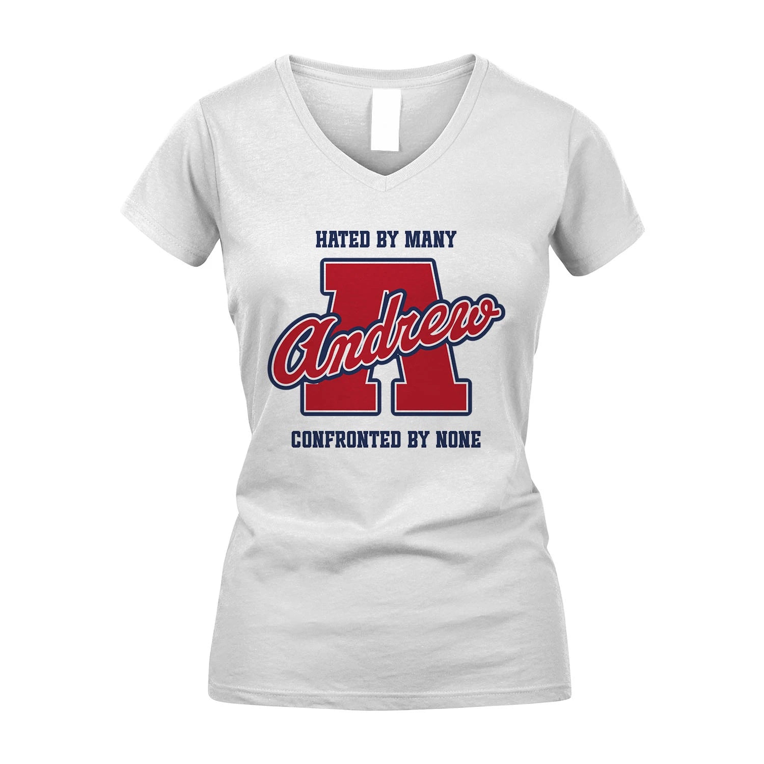 Hated By Many Confronted By None Personalized Name Shirt ANDREW M1-8