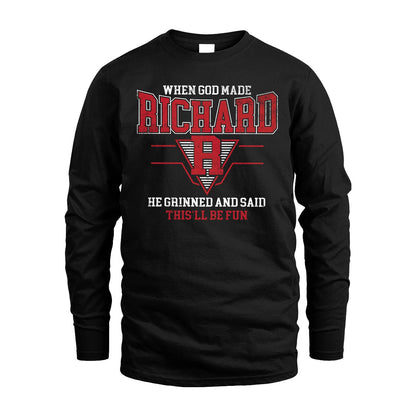 When God Made Your Name He Grinned And Said This'll Be Fun Baseball Shirt RICHARD M1-29