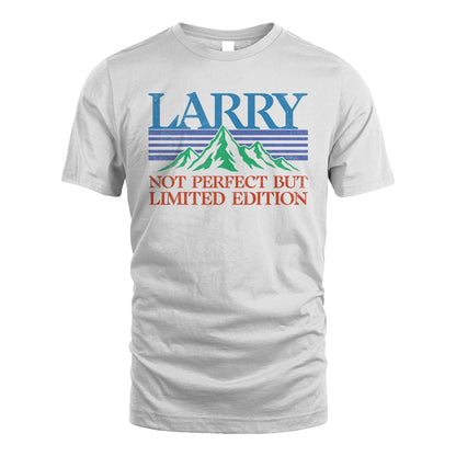 Your Name Not Perfect But Limited Edition Vintage Shirt LARRY M1-38