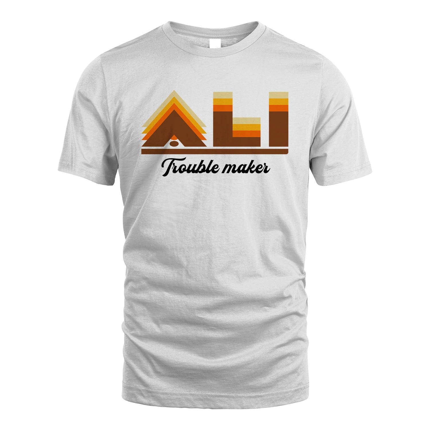 Your Name Trouble Maker Funny Shirt ALI M1-34