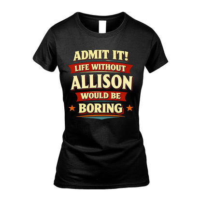 ALLISON 13K1-503 Admit It Life Without...
