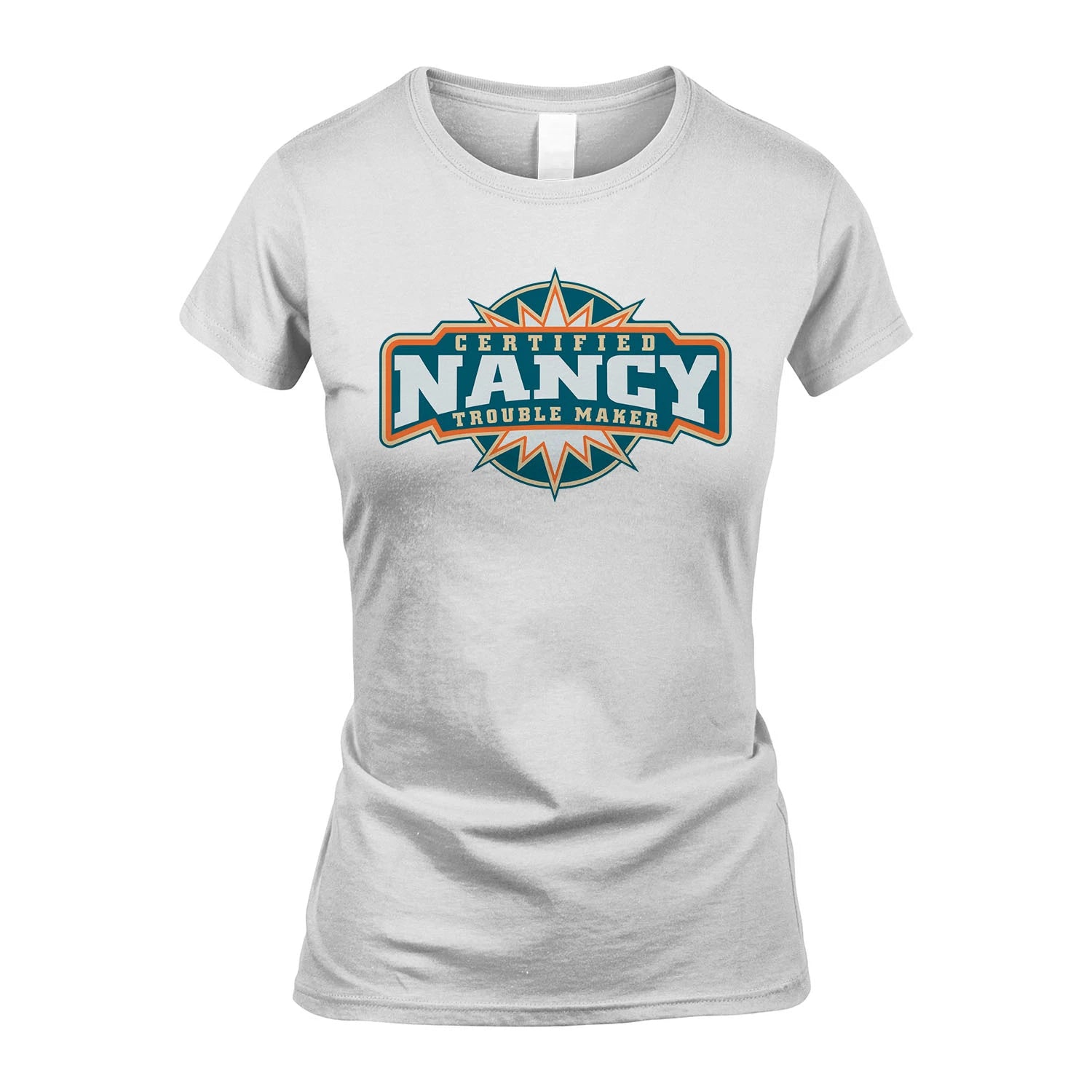Certified Your Name Trouble Maker Shirt NANCY M1-36