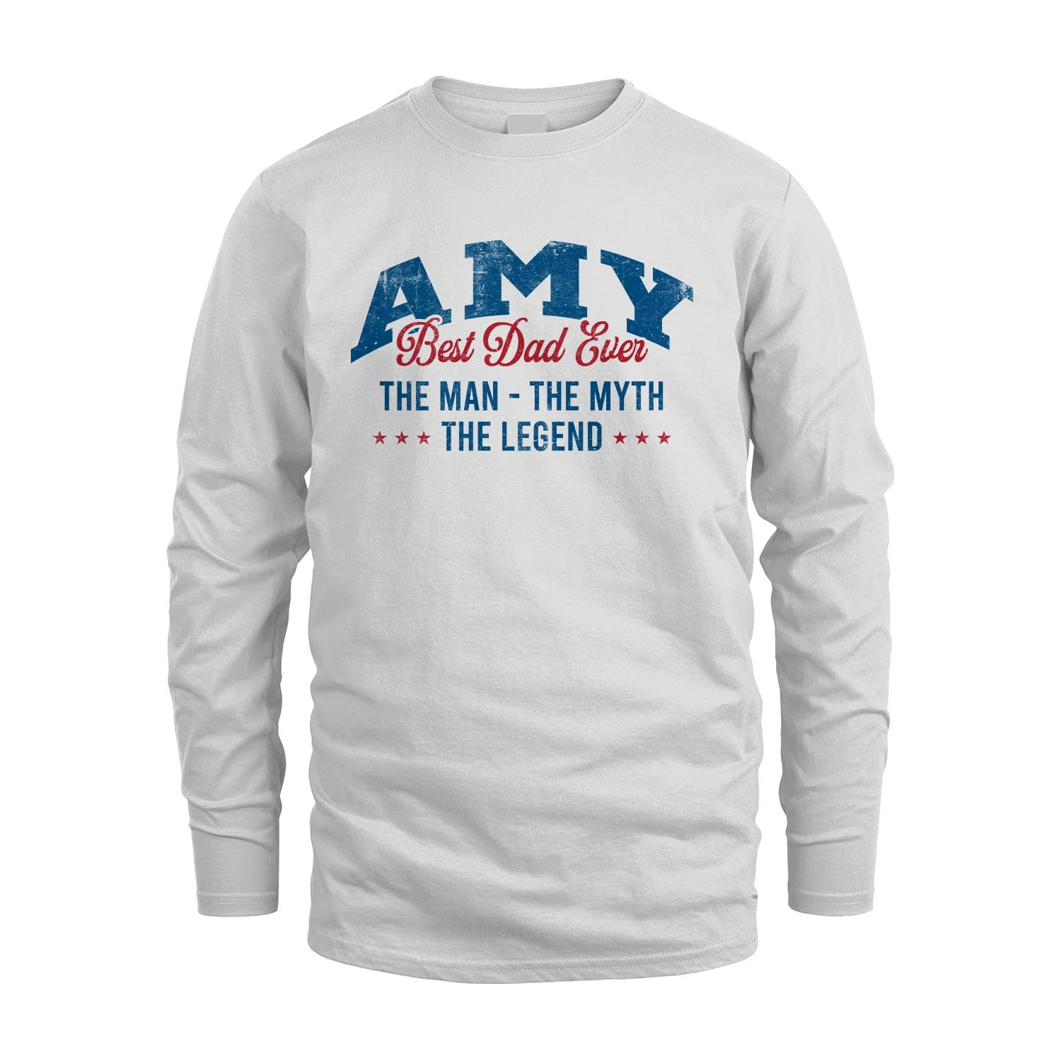 Best Dad Ever The Man The Myth The Legend AMY M1-7