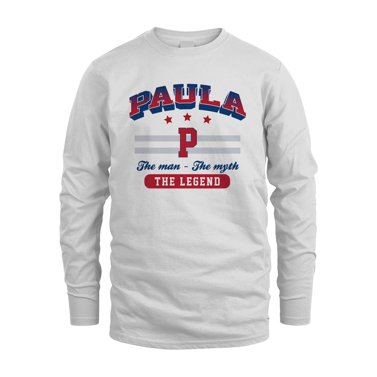 The Man The Myth The Legend With Your Name Shirt PAULA M1-35