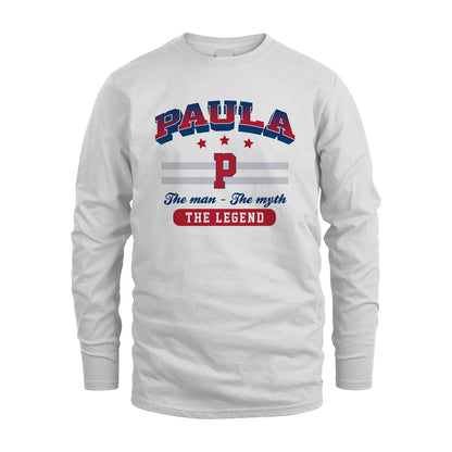 The Man The Myth The Legend With Your Name Shirt PAULA M1-35