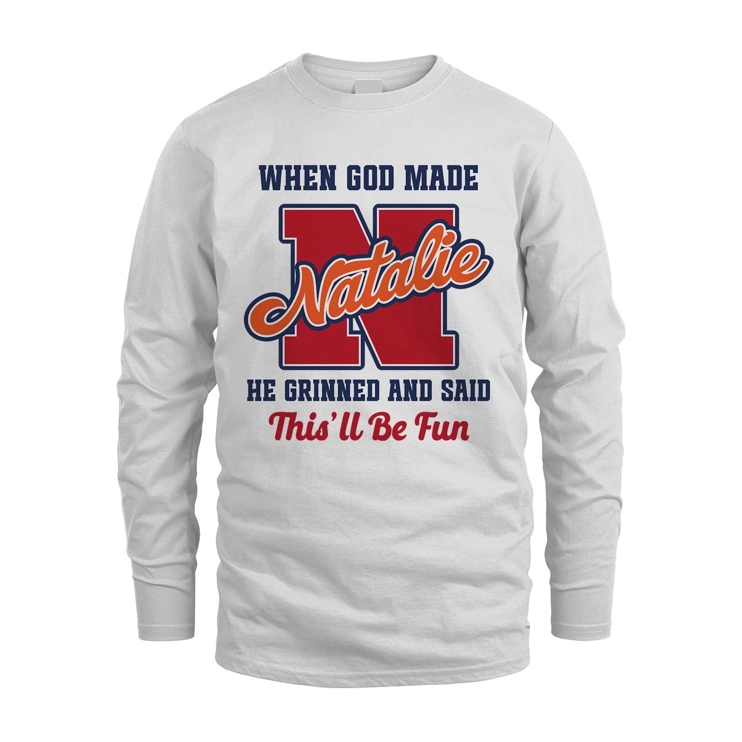 God Made Your Name Custom Shirt NATALIE M1-16