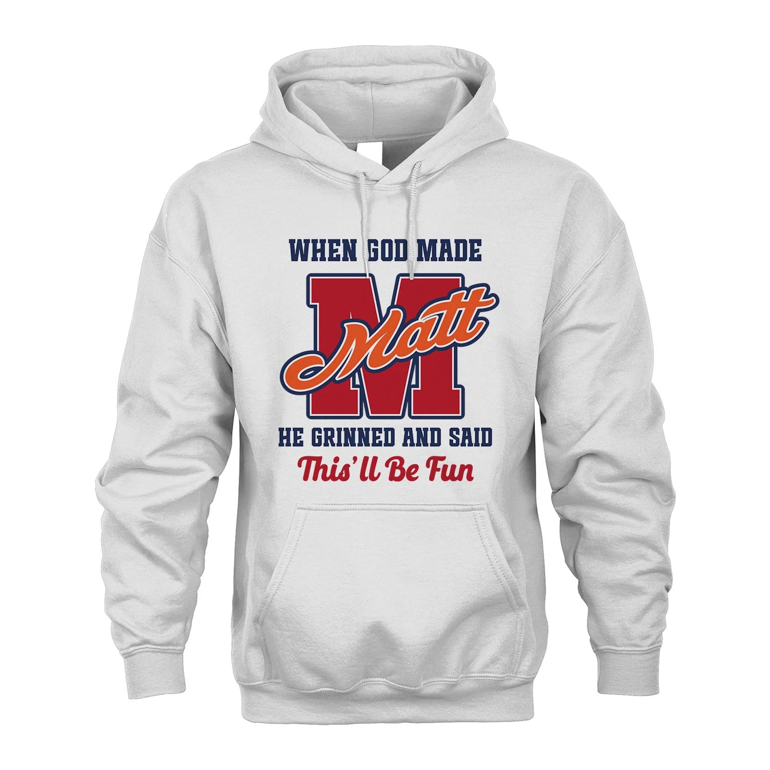 God Made Your Name Custom Shirt MATT M1-16