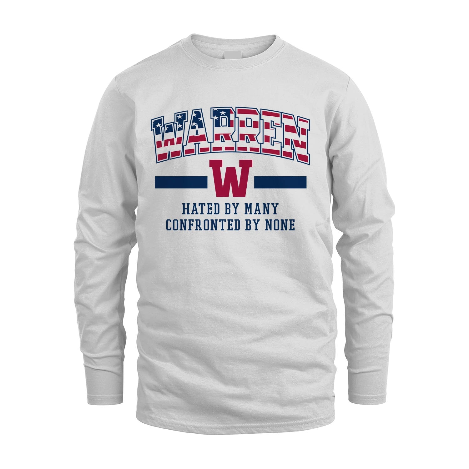 Hated By Many Confronted By None America Shirt WARREN M1-10