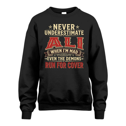 Never Underestimate When I'm Mad Shirt ALI M1-4