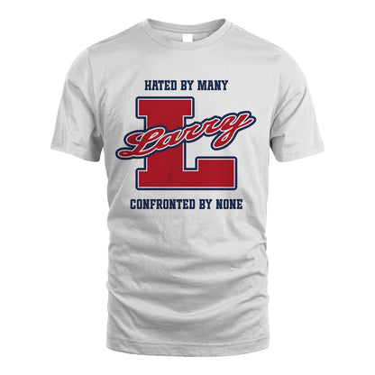 Hated By Many Confronted By None Personalized Name Shirt LARRY M1-8