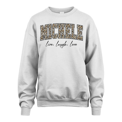 Live Laugh Love Custom Name With Leopard Pattern Shirt MICHELE M1-13