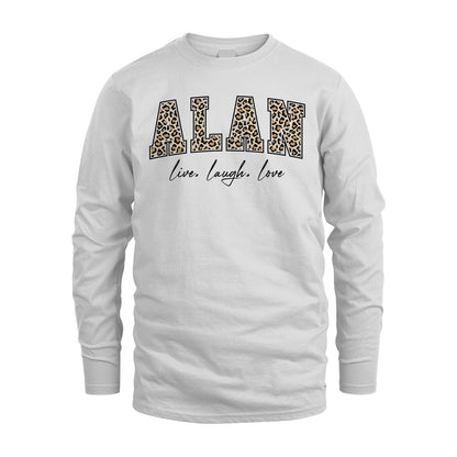 Live Laugh Love Custom Name With Leopard Pattern Shirt ALAN M1-13