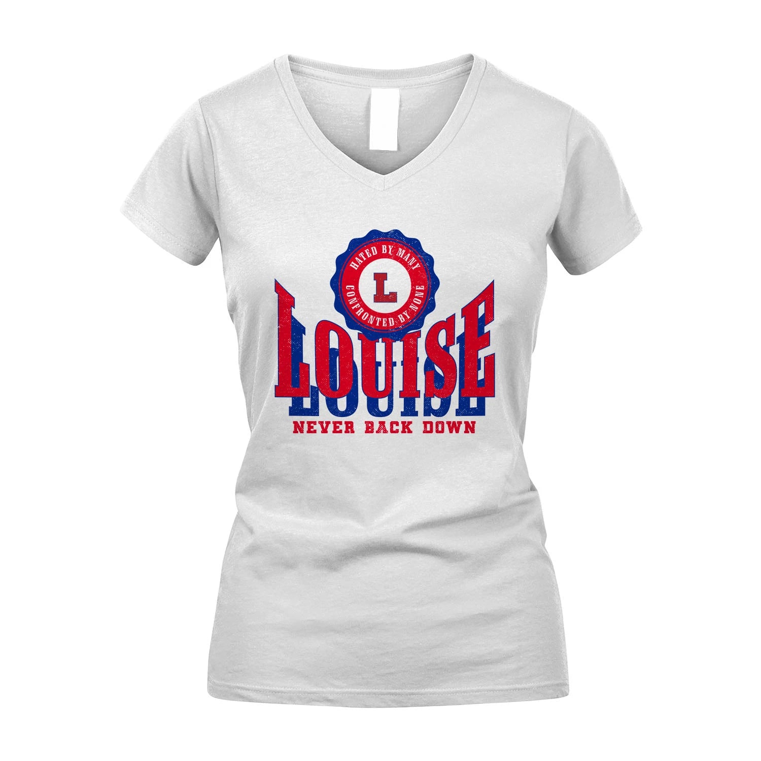 Your Name Never Back Down Shirt LOUISE M1-33