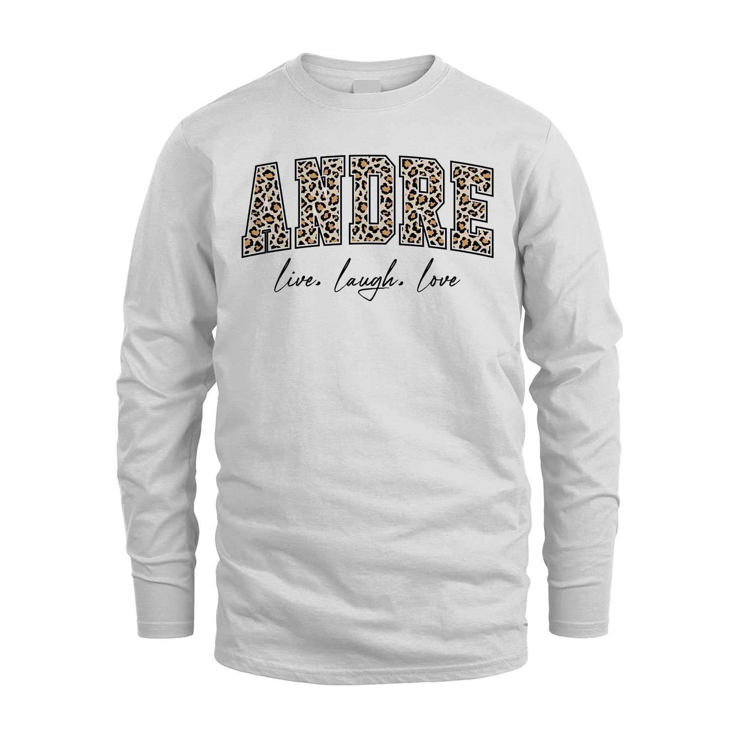 Live Laugh Love Custom Name With Leopard Pattern Shirt ANDRE M1-13