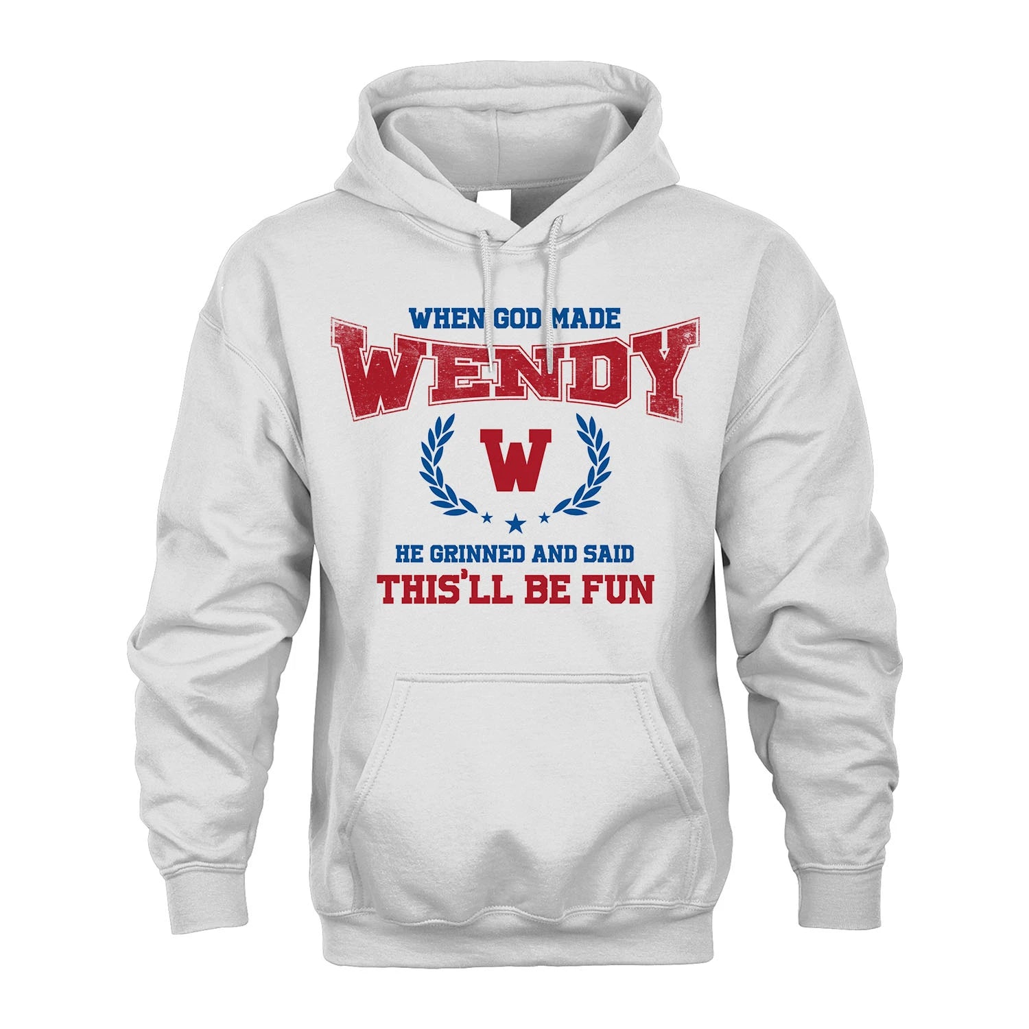 When God Made He Grinned And Said This'll Be Fun Shirt WENDY M1-12
